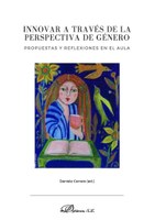 Innovar a través de la perspectiva de género. Propuestas y reflexiones en el aula.